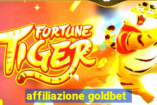 affiliazione goldbet